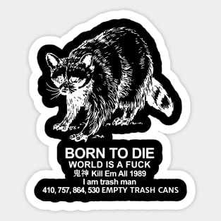 Born to Die RACCOON Sticker